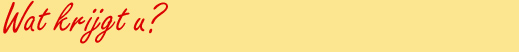 wat-krijgt-u